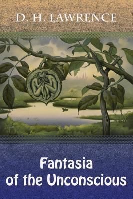 Fantasia of the Unconscious 1729739059 Book Cover
