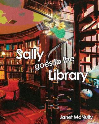 Sally goes to the Library 194148865X Book Cover