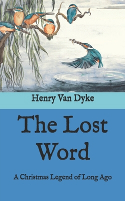 The Lost Word: A Christmas Legend of Long Ago B08R919SSJ Book Cover