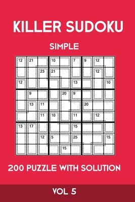 Killer Sudoku Simple 200 Puzzle With Solution V... 1701248573 Book Cover