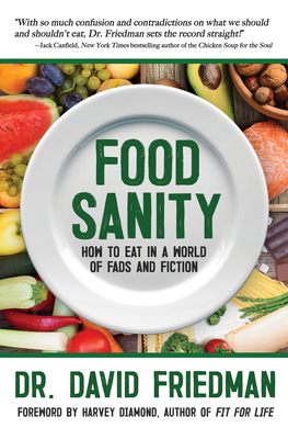 Food Sanity: How to Eat in a World of Fads and ... 1683367286 Book Cover