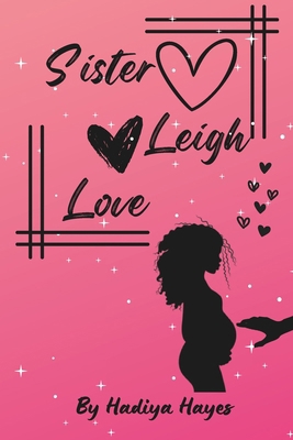 Sister Leigh Love B0DNKG548G Book Cover