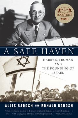 A Safe Haven: Harry S. Truman and the Founding ... 0060594640 Book Cover