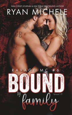 Bound by Family (Ravage MC #6): A Motorcycle Cl... 1951708105 Book Cover