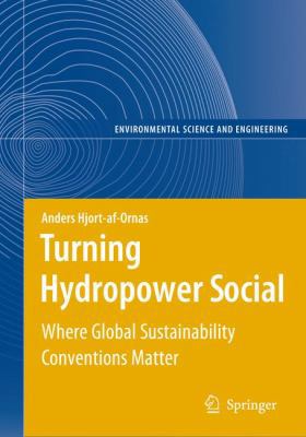 Turning Hydropower Social: Where Global Sustain... 3642093868 Book Cover