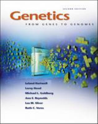 Genetics: From Genes to Genomes 0072462485 Book Cover