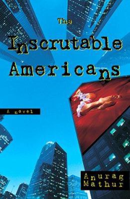 The Inscrutable Americans 1577310241 Book Cover