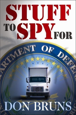 Stuff to Spy for: A Novelvolume 3 1933515228 Book Cover