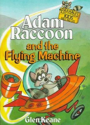 Adam Raccoon & Flying Machine: 0781430119 Book Cover