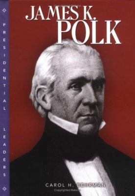 James K. Polk 082251396X Book Cover