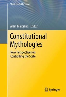 Constitutional Mythologies: New Perspectives on... 1461429560 Book Cover