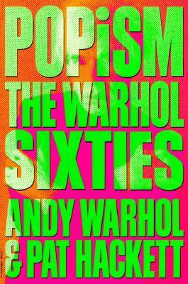 Popism: The Warhol Sixties 0156729601 Book Cover