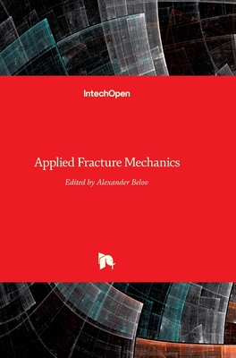 Applied Fracture Mechanics 9535108972 Book Cover