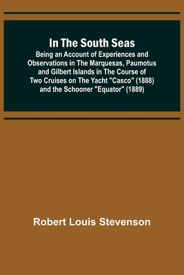 In the South Seas; Being an Account of Experien... 9356700273 Book Cover