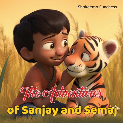 The Adventures of Sanjay and Semaj [Large Print] 1088126715 Book Cover