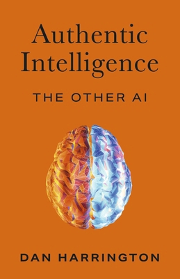 Authentic Intelligence: The Other AI B0DR1529HF Book Cover