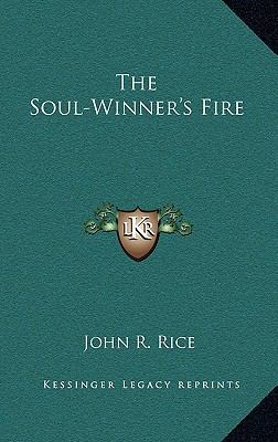 The Soul-Winner's Fire 1164474170 Book Cover