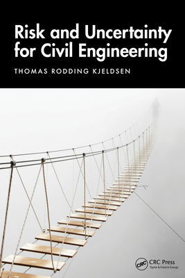 Risk and Uncertainty for Civil Engineering 1032679409 Book Cover