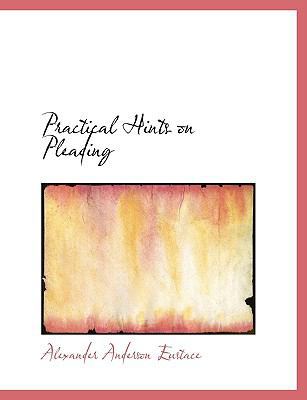 Practical Hints on Pleading [Large Print] 1116961091 Book Cover