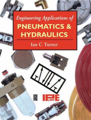 Engineering Applications of Pneumatics and Hydr... 0415502888 Book Cover