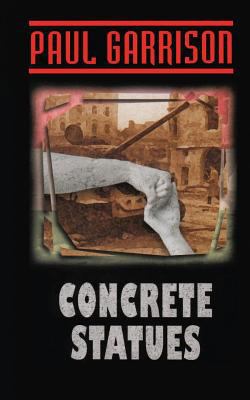 Concrete Statues 1519768729 Book Cover