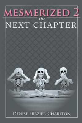 Mesmerized 2: The Next Chapter 1633388328 Book Cover