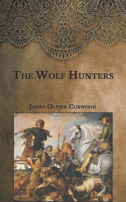 The Wolf Hunters B08T5CX81D Book Cover
