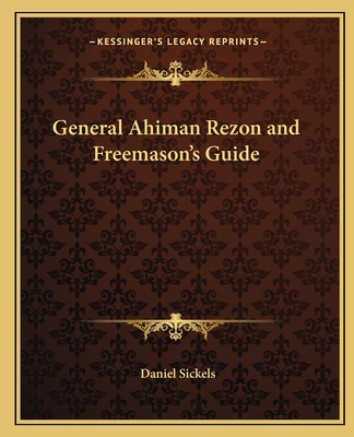 General Ahiman Rezon and Freemason's Guide 1162571780 Book Cover