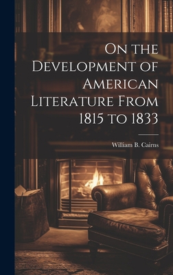 On the Development of American Literature From ... 1020830417 Book Cover