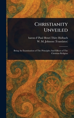 Christianity Unveiled 1023180383 Book Cover