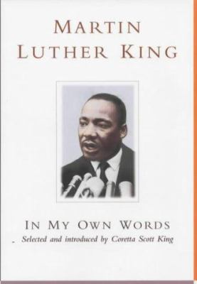 Martin Luther King : In My Own Words 0340786256 Book Cover