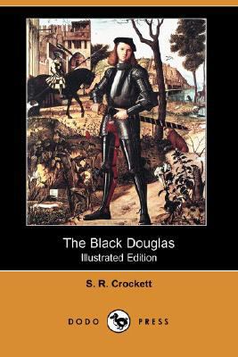 The Black Douglas (Illustrated Edition) (Dodo P... 1406585963 Book Cover