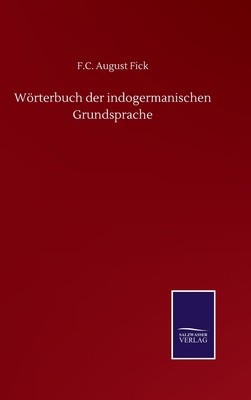 Wörterbuch der indogermanischen Grundsprache [German] 3752511699 Book Cover