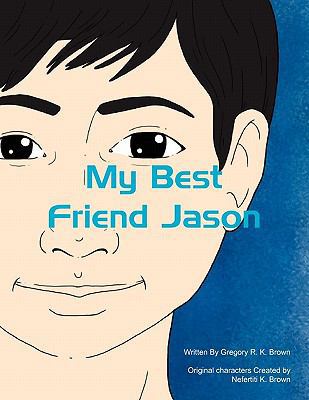 My Best Friend Jason 1456895079 Book Cover