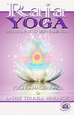 Raja Yoga: The Royal Path to Self-Realization 1939199107 Book Cover