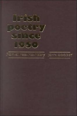 Irish Poetry Since 1950: From Stillness Into Hi... 071902997X Book Cover