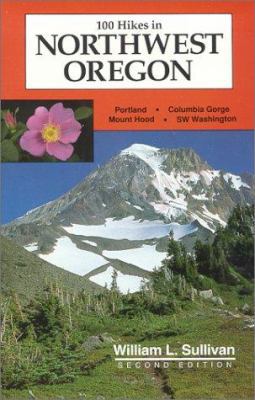 100 Hikes in Northwest Oregon (Second Edition) 0961815280 Book Cover