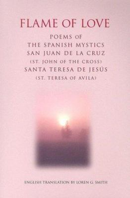 Flame of Love: Poems of the Spanish Mystics 0818909773 Book Cover