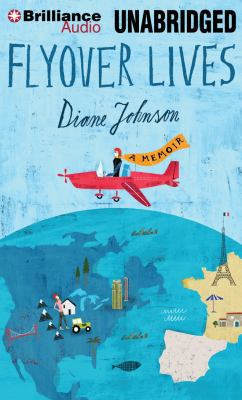 Flyover Lives: A Memoir 1480575569 Book Cover
