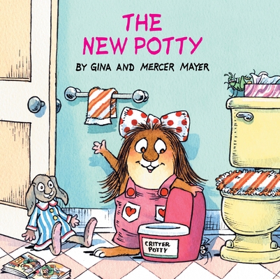 The New Potty (Little Critter) 0375826319 Book Cover