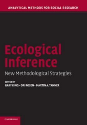 Ecological Inference: New Methodological Strate... 0521542804 Book Cover