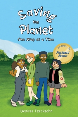 Saving the planet one step at a time 6501551544 Book Cover