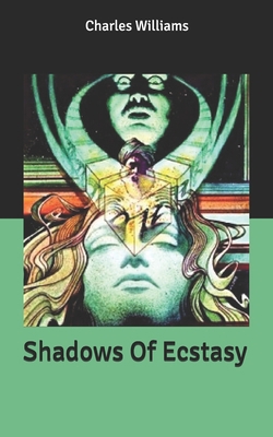 Shadows Of Ecstasy B0875ZKKGJ Book Cover