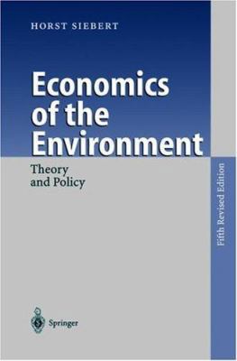 Economics Of The Environment: Theory and Policy 3540639217 Book Cover