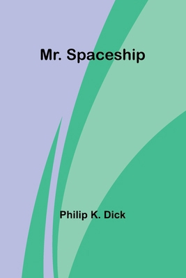Mr. Spaceship 9357959408 Book Cover
