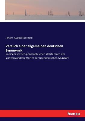 Versuch einer allgemeinen deutschen Synonymik: ... [German] 374341645X Book Cover