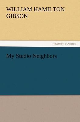 My Studio Neighbors 3847234609 Book Cover