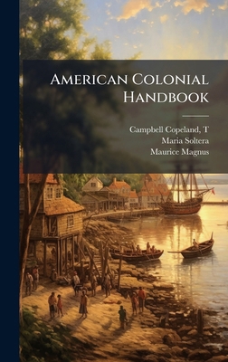 American Colonial Handbook 1025182731 Book Cover
