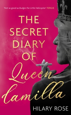 The Secret Diary of Queen Camilla 1408721198 Book Cover