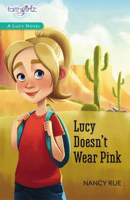 Lucy Doesn't Wear Pink 0310754429 Book Cover